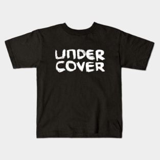 We're all Undercover 2020 Kids T-Shirt